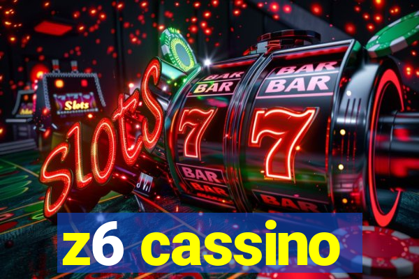 z6 cassino